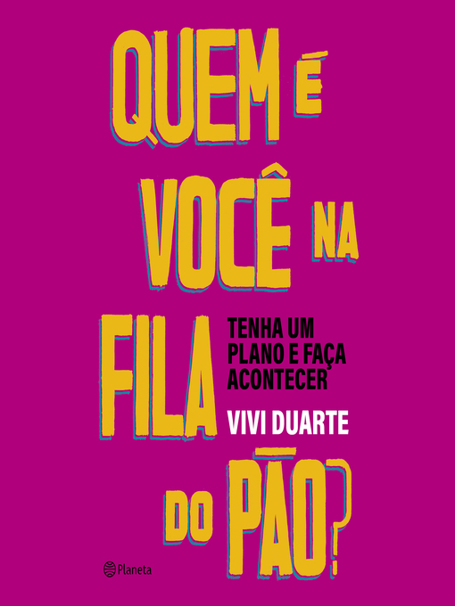 Title details for Quem é você na fila do pão? by Viviane Duarte - Available